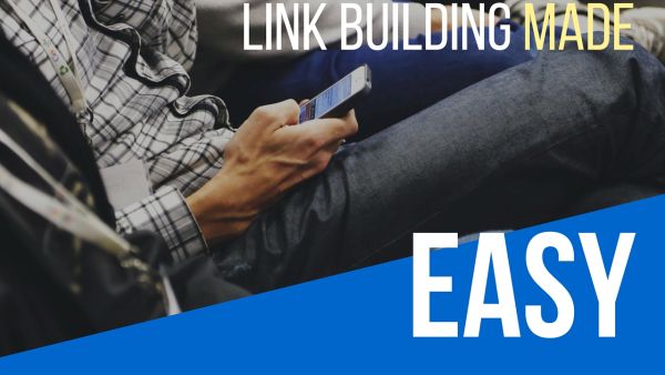 7 Link Building Strategies That Are Easy To Use 1 Easy Link Building